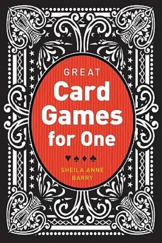 Great Card Games for One – Paperback By Barry, Sheila Anne – VERY GOOD
