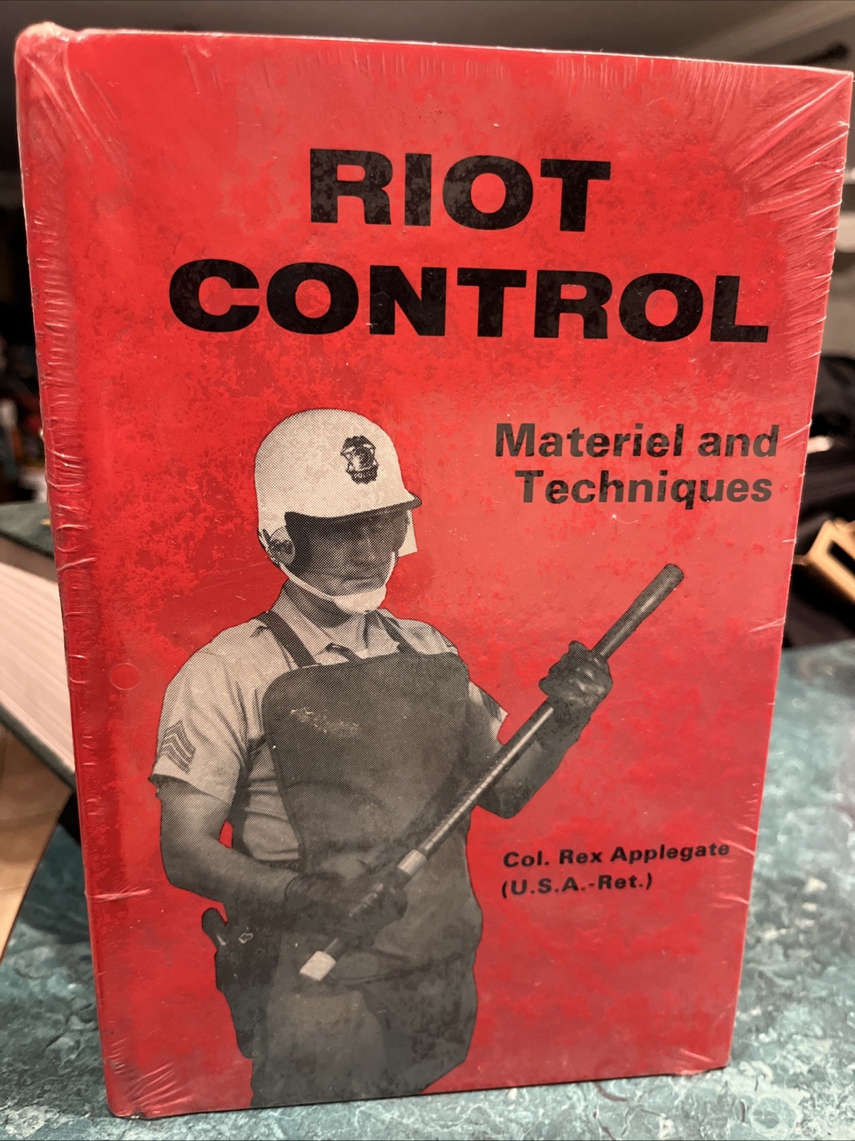 1981 HCDJ 15th Edition RIOT CONTROL Material & Techniques REX APPLEGATE Boulder