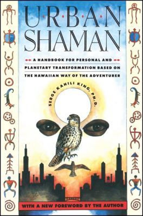Urban Shaman Paperback Serge Kahili King