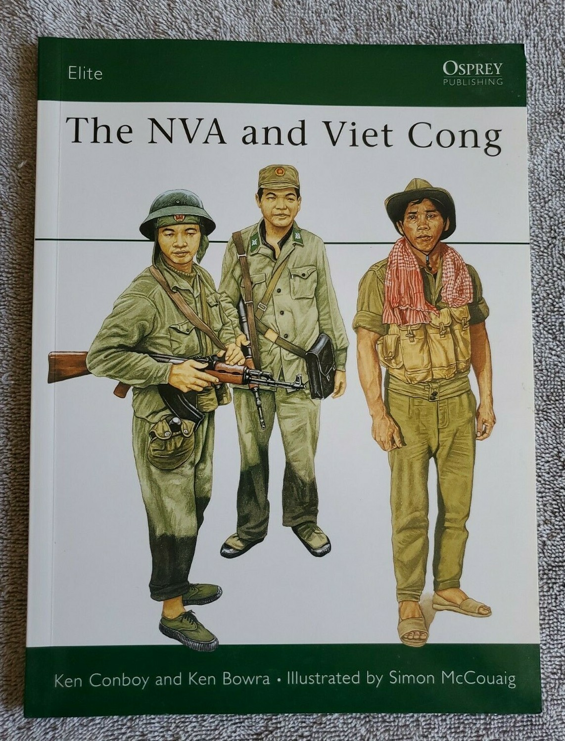 Elite Ser.: The NVA and Viet Cong by K. Bowra and Kenneth Conboy (1992, Trade Pa