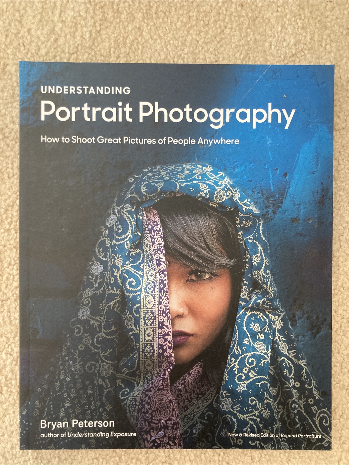 Understanding Portrait Photography : How to Shoot Great Pictures of People An…