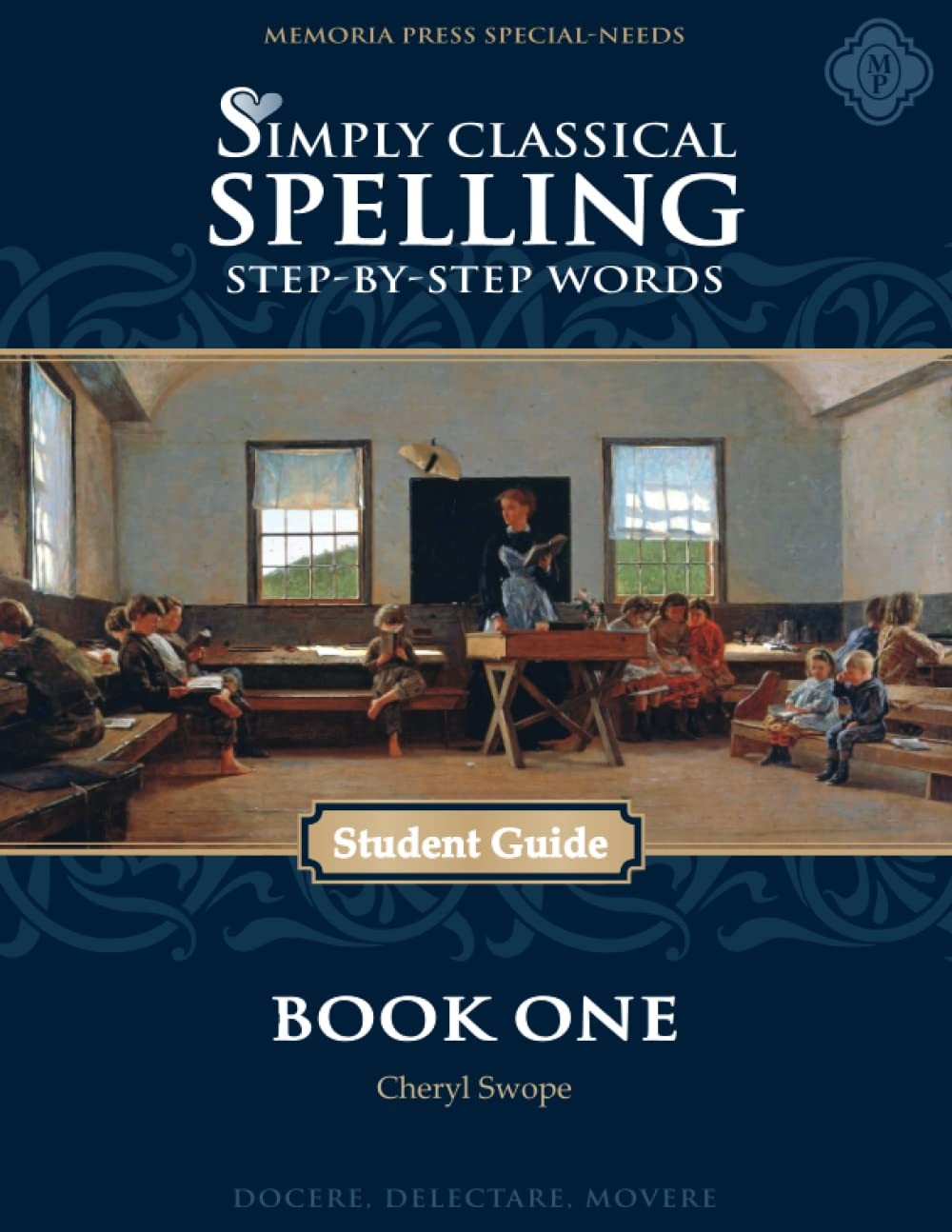 Simply Classical Spelling Book One Step-By-Step Words – Swope, Cheryl – Very…