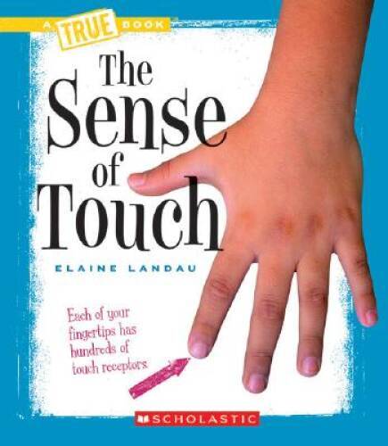 The Sense of Touch (New True Books: Health (Library)) – Library Binding – GOOD