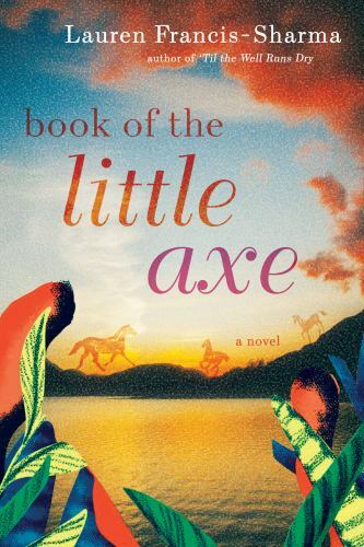 Book of the Little Axe, Hardcover by Francis-Sharma, Lauren, Like New Used, F…
