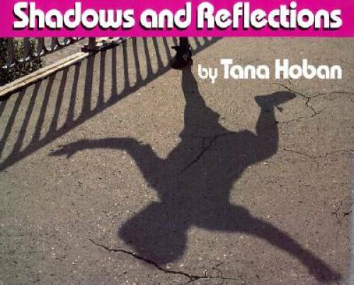 Shadows and Reflections – Hardcover By Hoban, Tana – GOOD