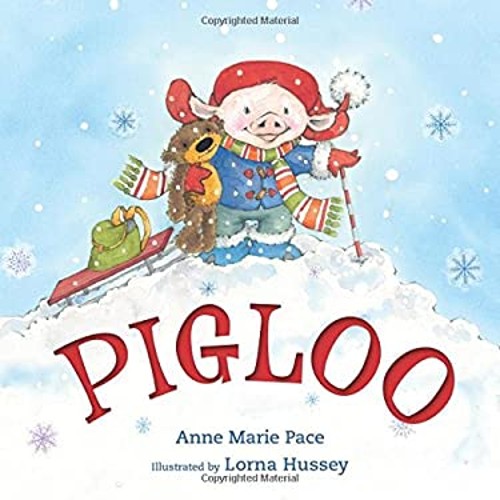 Pigloo Picture Book Anne Marie Pace