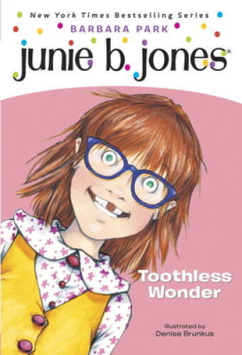 Junie B., First Grader: Toothless Wonder (Junie B. Jones, No. 20) – GOOD