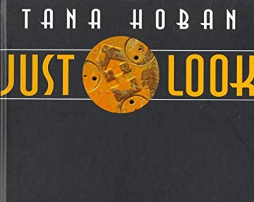 Just Look Hardcover Tana Hoban