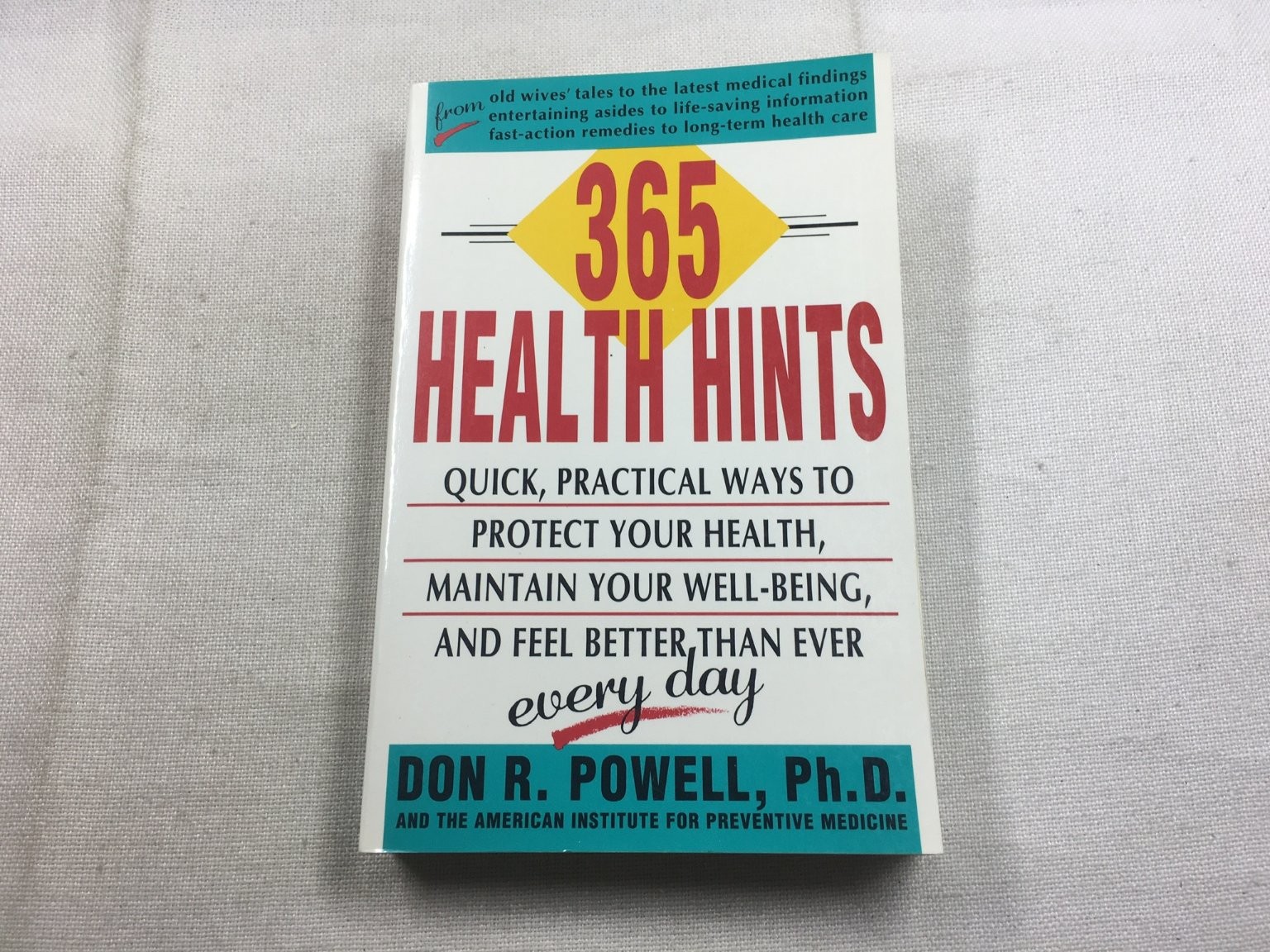 365 Health Hints Don R. Powell 1991 First Fireside Edition Wellness Simon &