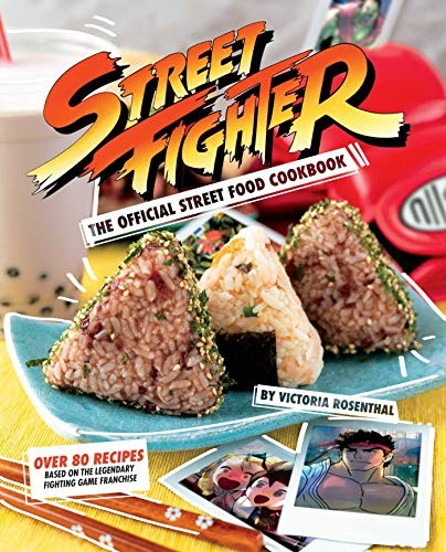STREET FIGHTER: THE OFFICIAL STREET FOOD COOKBOOK By Victoria Rosenthal *VG+*