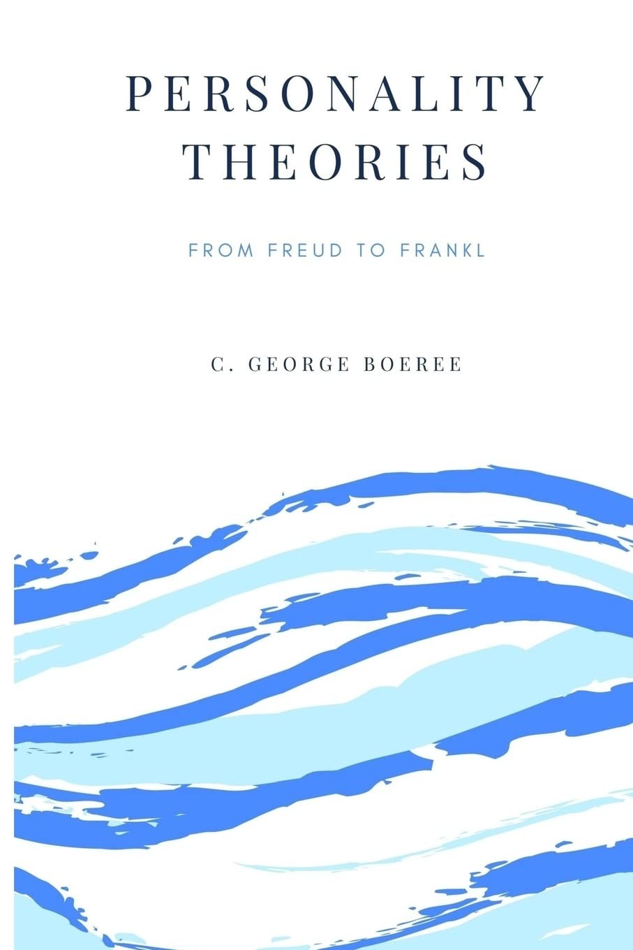 Personality Theories: From Freud to Frankl