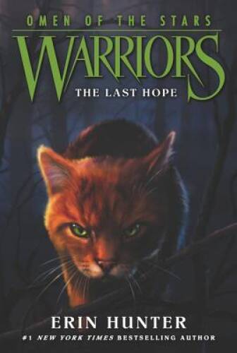 Warriors: Omen of the Stars #6: The Last Hope – Paperback By Hunter, Erin – GOOD