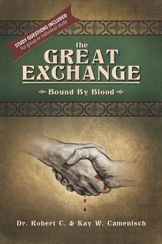 Robert and Kay Camenisch The Great Exchange (Paperback)