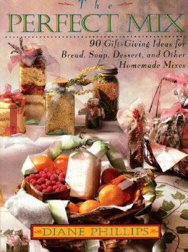 Perfect Mix – Hardcover By Phillips, Diane – GOOD