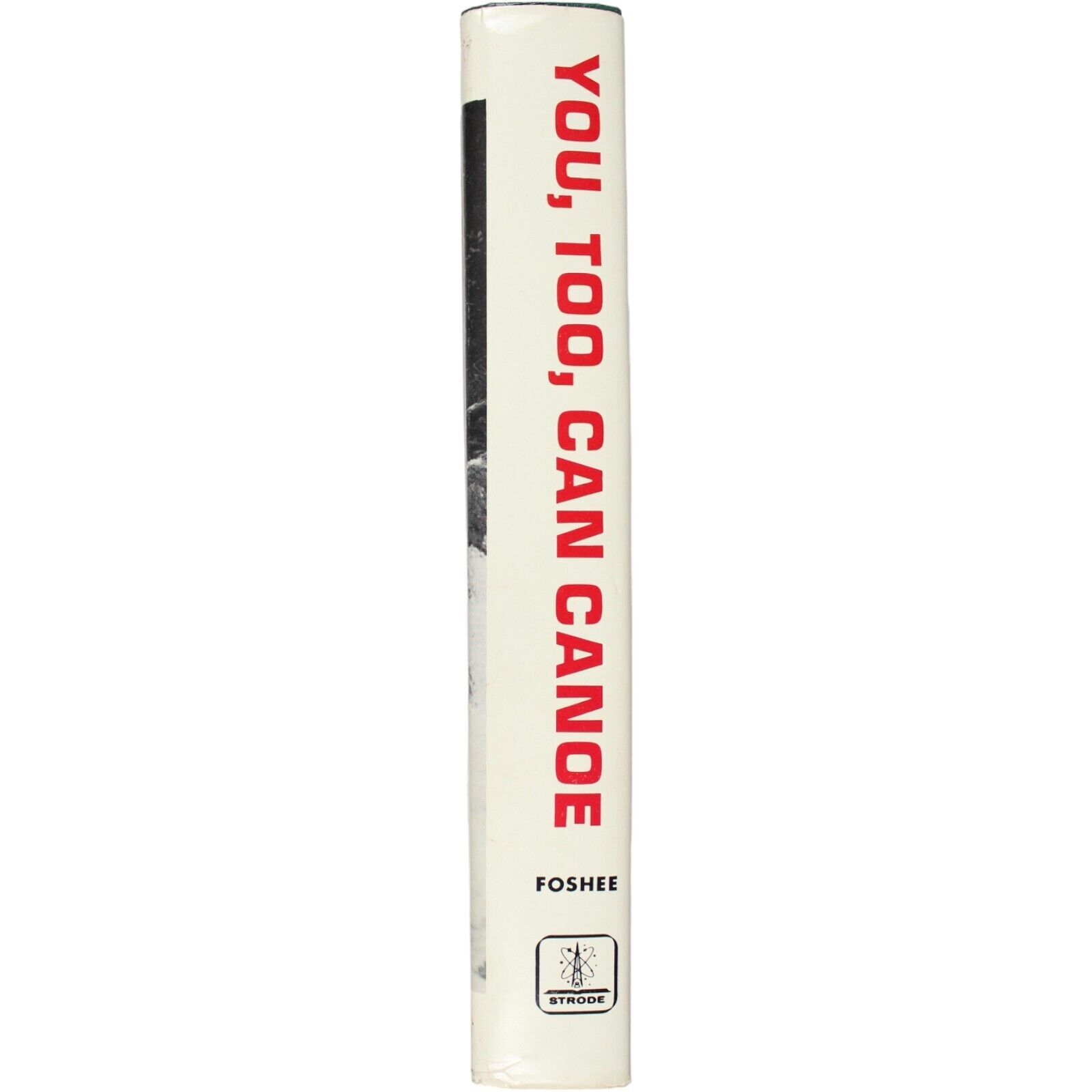 CANOE CANOEING RIVER RAPIDS HOW TO WHITEWATER 1st Ed OUTDOORS ADVANCED SAFETY
