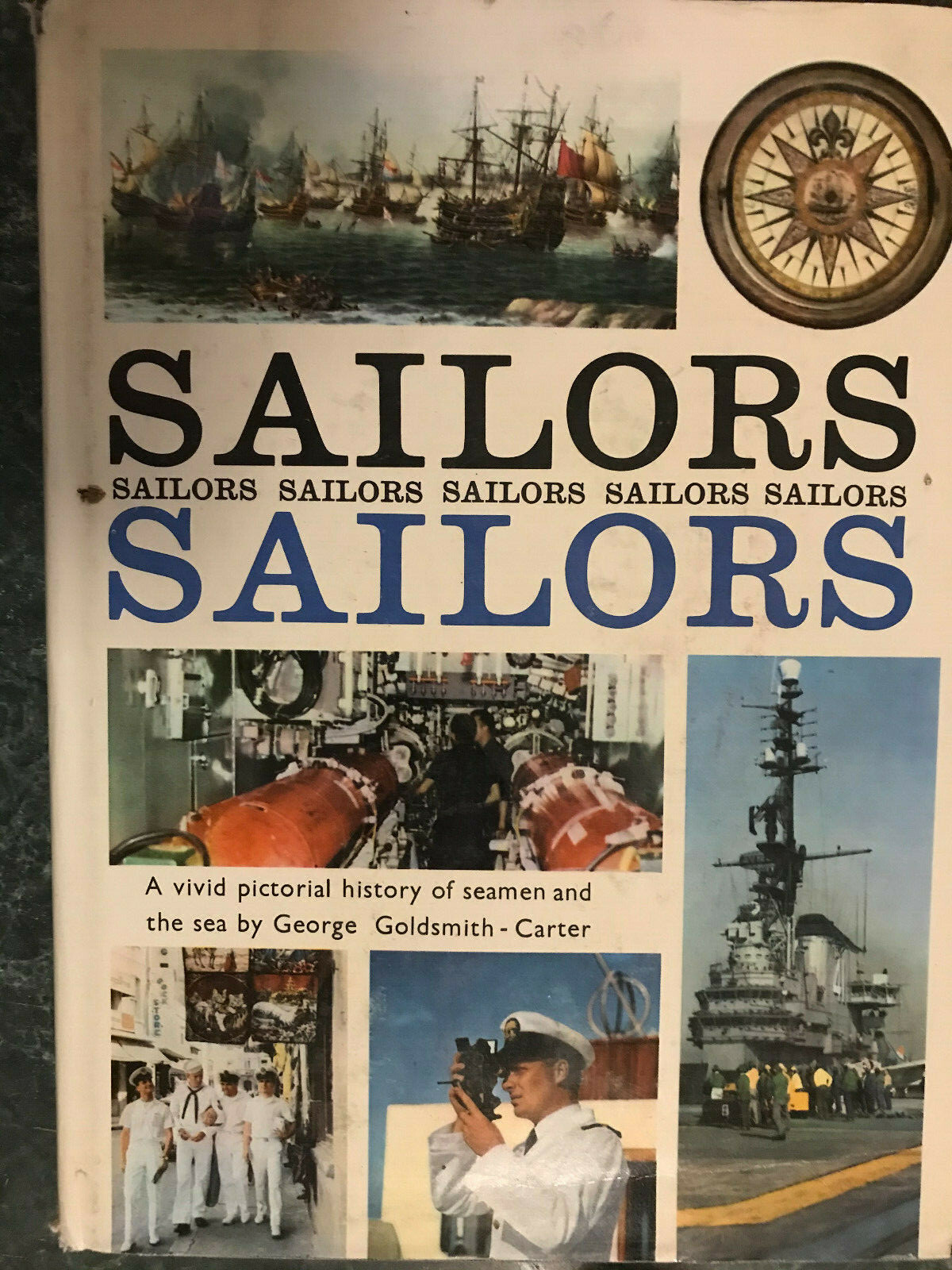 Sailors Sailors 1966 by George Goldsmith-Carter, HBwDJ, 1966, 152 pages, VG