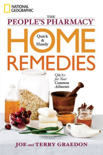The People’s Pharmacy Quick & Handy Home Remedies – Paperback – GOOD