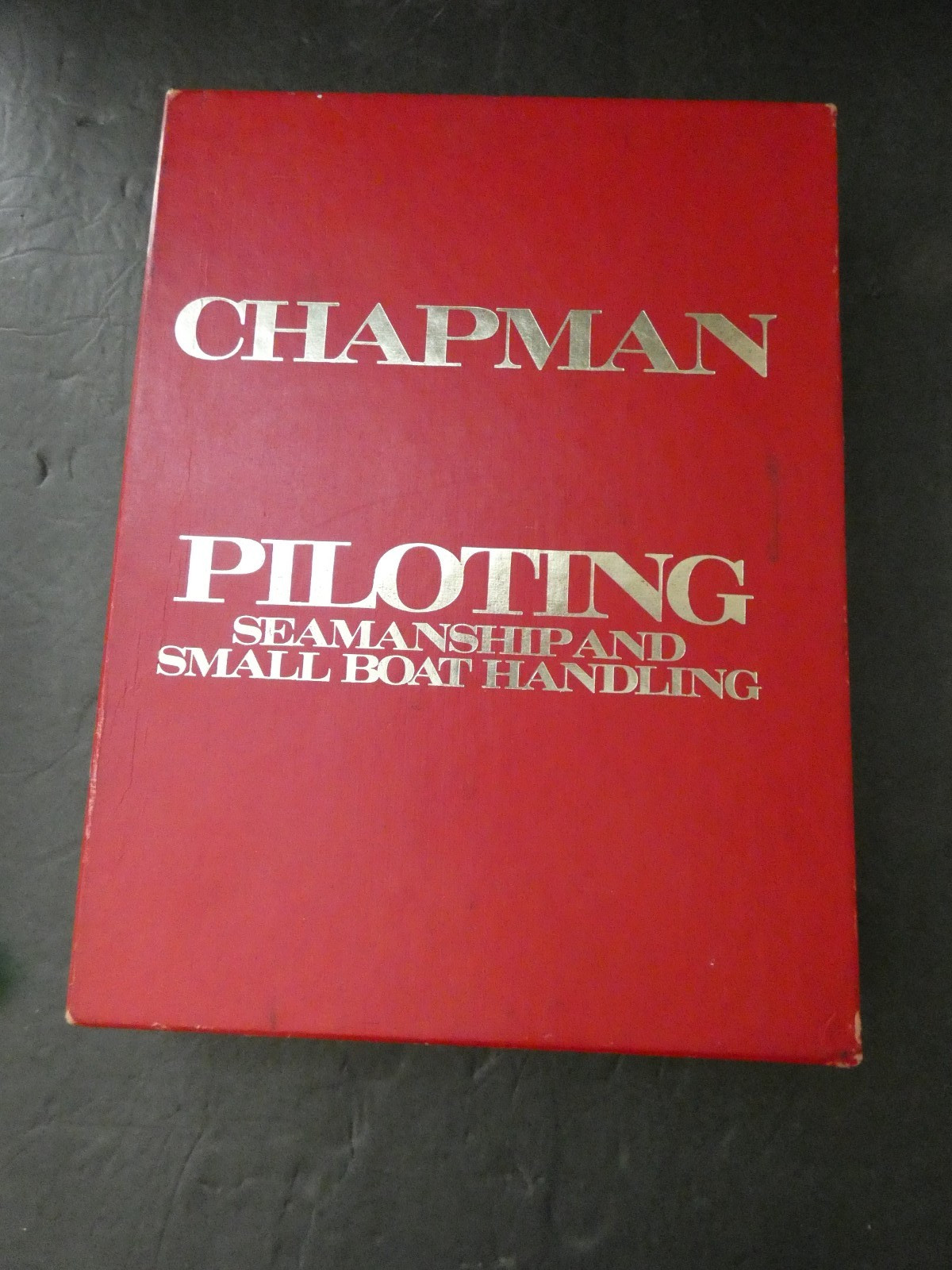 CHAPMAN PILOTING STEAMSHIP AND SMALL BOAT HANDLING 54TH EDITION