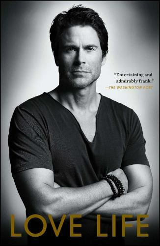 Love Life by Rob Lowe (2015, Trade Paperback)