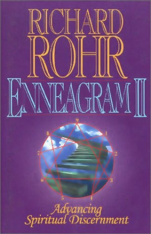 Enneagram II: Advancing Spiritual Discernment – hardcover Rohr, Richard