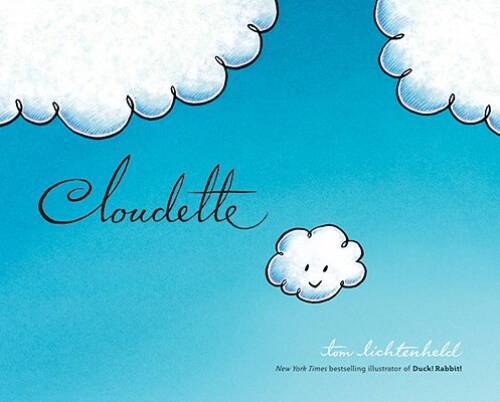 Cloudette – Hardcover By Lichtenheld, Tom – GOOD