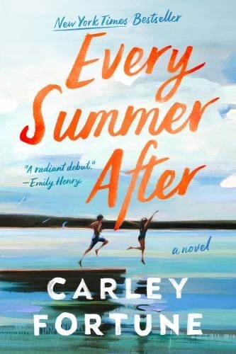 Every Summer After – Paperback By Fortune, Carley – NEW