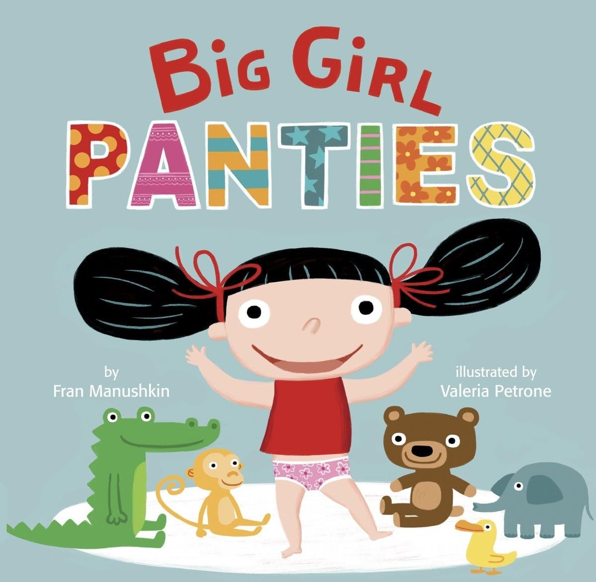 Big Girl Panties – Manushkin, Fran|Petrone, Valeria – Good – See condition n…