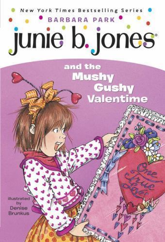 Junie B. Jones and the Mushy Gushy Valentime; Ju- Park, 9780375800399, paperback