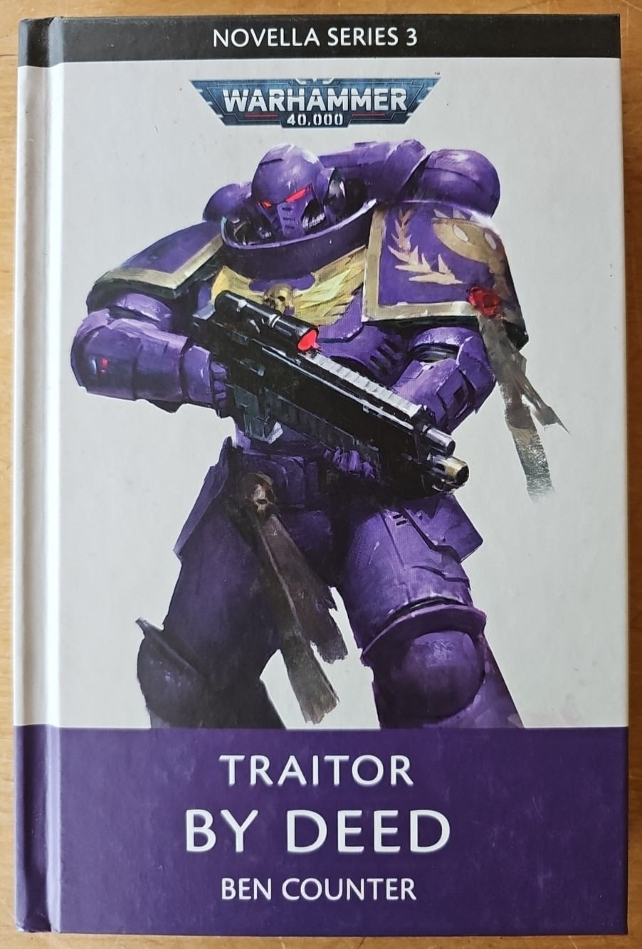 Ben Counter | TRAITOR BY DEED | Warhammer 40.000 | Novella Series 3 | HC | NEU
