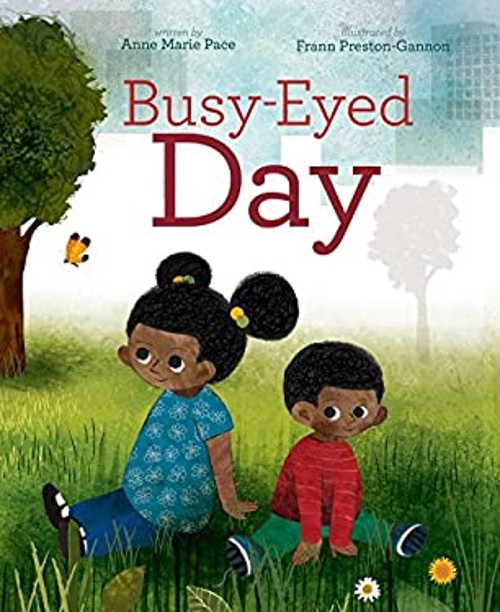 Busy-Eyed Day Picture Book Anne Marie Pace