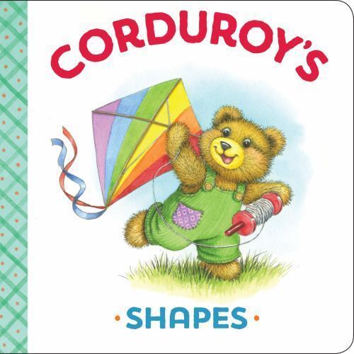 Corduroy’s Shapes – board book, MaryJo Scott, 0451472500