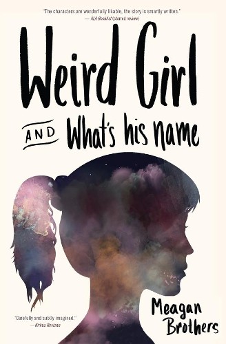 Meagan Brothers Weird Girl and What’s His Name (Paperback)