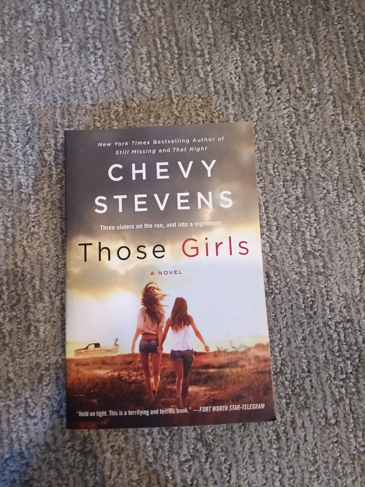 Those Girls Chevy Stevens St. Martin’s Griffin Paperback (2016) [VG]