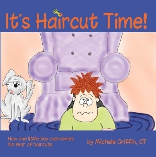 It’s Haircut Time!: How One Little Bo… by Michele Griffin Paperback / softback