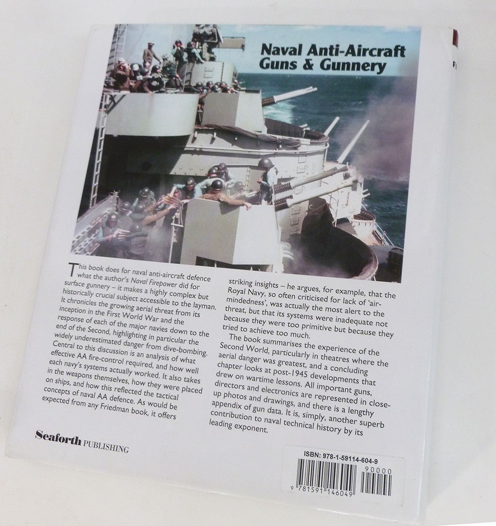 NAVAL ANTI-AIRCRAFT GUNS & GUNNERY by Norman Friedman 2013 Illustrated HC DJ