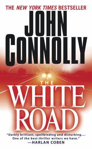 The White Road by Connolly, John