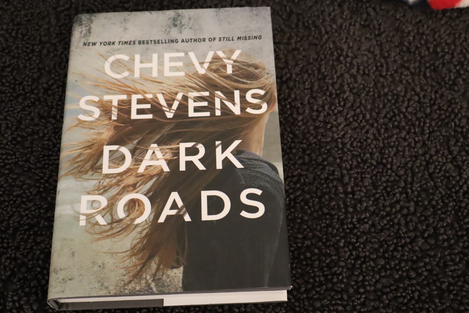 Dark Roads : A Novel by Chevy Stevens (2021, HBDJ) 1st Edition, 1st Print LN