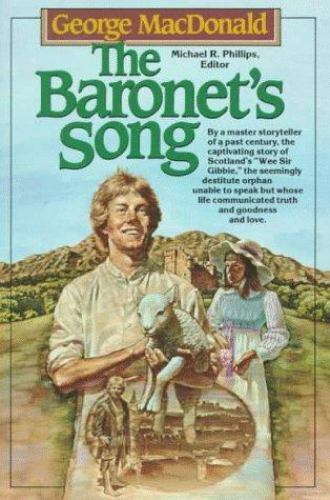The Baronet’s Song – paperback, George MacDonald, 9780871232915