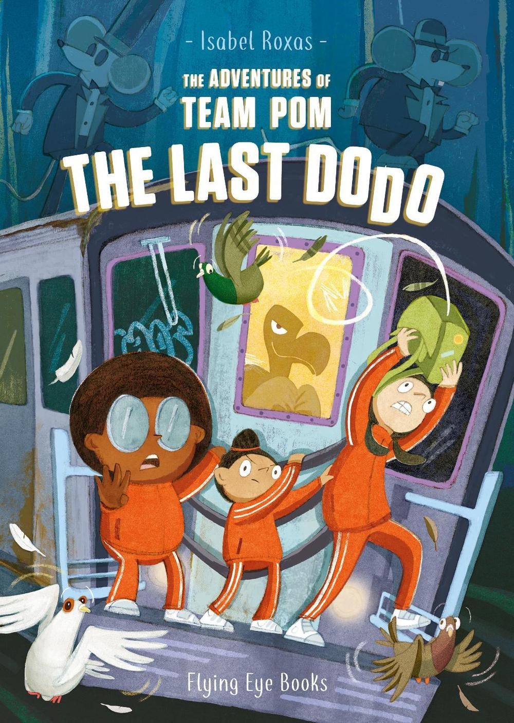The Adventures of Team Pom: The Last Dodo by Isabel Roxas (English) Paperback Bo