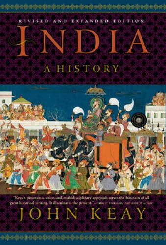India: A History. Revised and Updated – Paperback By Keay, John – GOOD