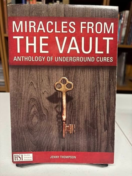 Miracles From the Vault: Anthology of Underground Cures by Jenny Thompson