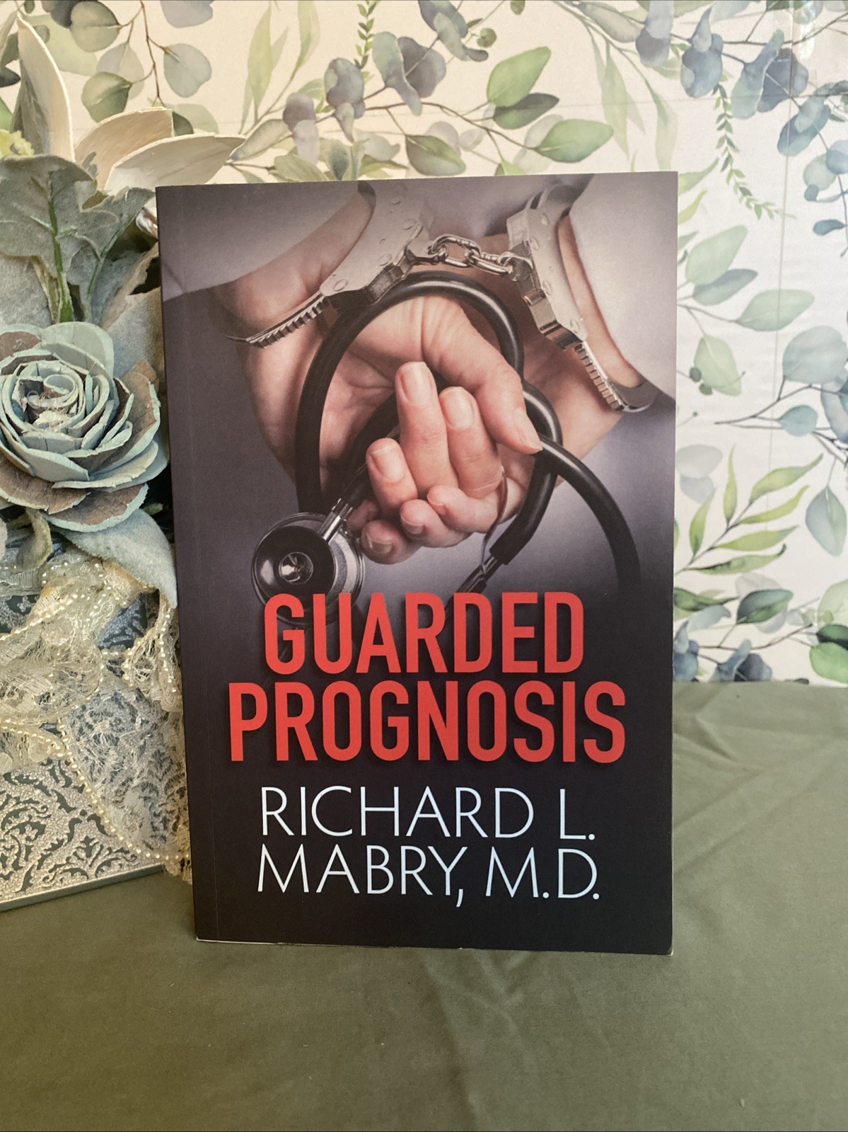 Guarded Prognosis , Mabry MD, Richard L. , paperback , Good Condition