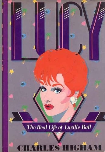 LUCY: THE LIFE OF LUCILLE BALL By Charles Higham – Hardcover **Mint Condition**