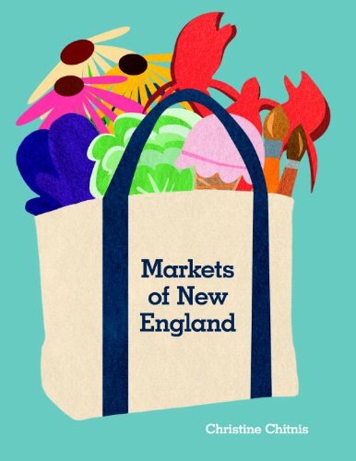 Markets of New England Paperback Christine Chitnis
