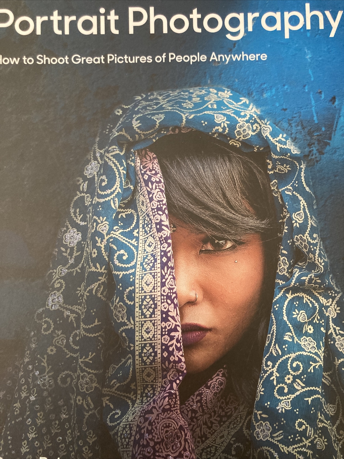 Understanding Portrait Photography : How to Shoot Great Pictures of People An…