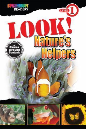 Look! Nature s Helpers: Level 1 by Katharine Kenah
