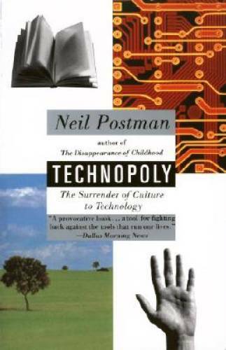 Technopoly: The Surrender of Culture to Technology – Paperback – VERY GOOD
