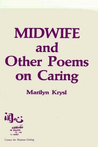 MIDWIFE AND OTHER POEMS ON CARING By Marilyn Krysl **Mint Condition**
