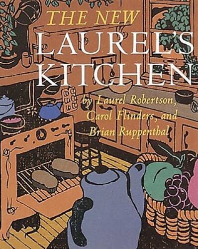 The New Laurel’s Kitchen – Paperback By Robertson, Laurel – GOOD