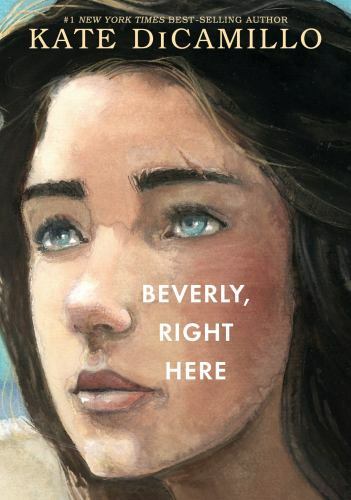 Beverly, Right Here – hardcover, Kate DiCamillo, 0763694649